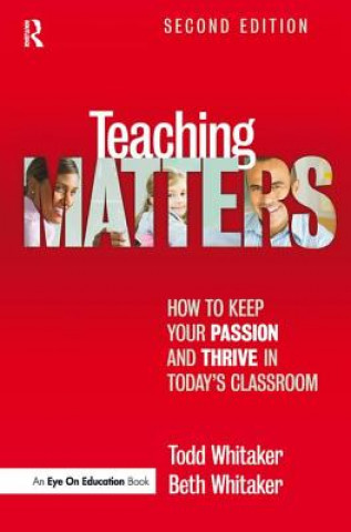 Kniha Teaching Matters Todd Whitaker
