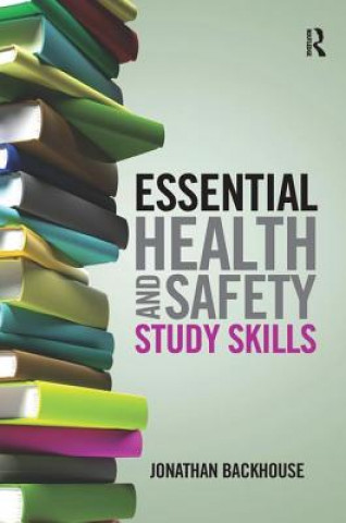 Kniha Essential Health and Safety Study Skills BACKHOUSE