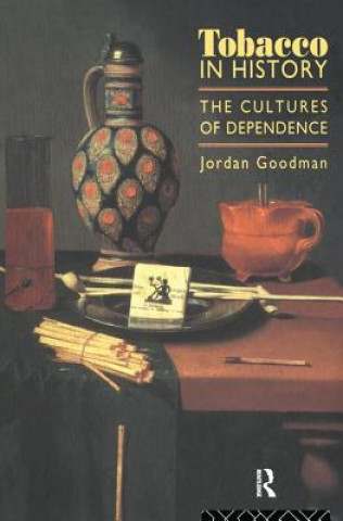 Kniha Tobacco in History Jordan Goodman