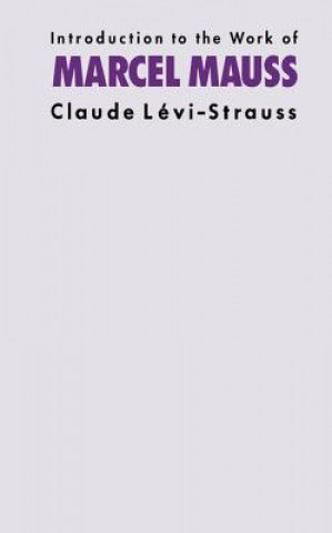 Carte Introduction to the Work of Marcel Mauss Claude Lévi-Strauss