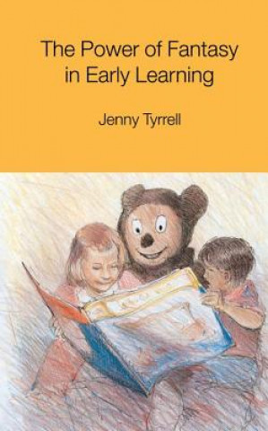 Buch Power of Fantasy in Early Learning Jenny Tyrrell