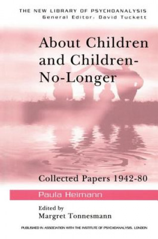 Könyv About Children and Children-No-Longer Paula Heimann