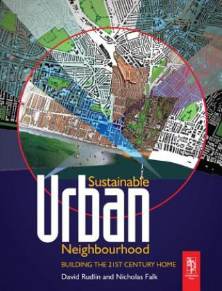 Kniha Sustainable Urban Neighbourhood David Rudlin