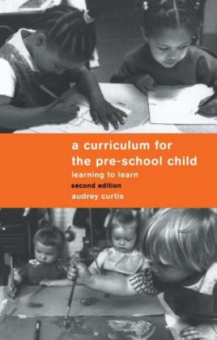 Carte Curriculum for the Pre-School Child Audrey Curtis