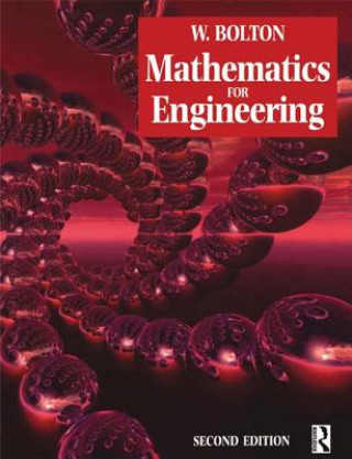 Kniha Mathematics for Engineering W. Bolton