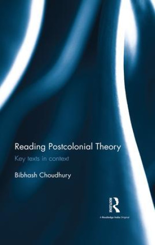 Carte Reading Postcolonial Theory Bibhash Choudhury