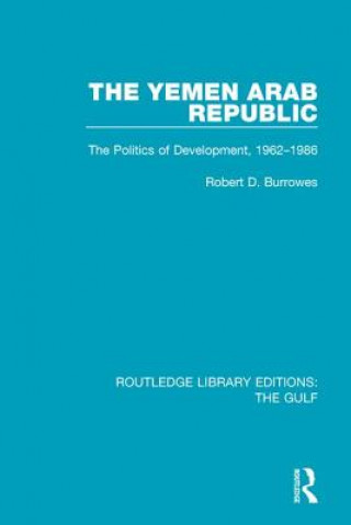 Kniha Yemen Arab Republic Robert D. Burrowes