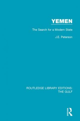 Knjiga Yemen: the Search for a Modern State Dr. J. E. Peterson