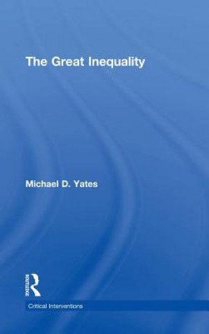 Könyv Great Inequality Michael D. Yates
