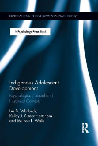 Книга Indigenous Adolescent Development Les B. Whitbeck