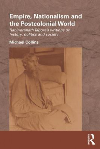 Książka Empire, Nationalism and the Postcolonial World Michael Collins