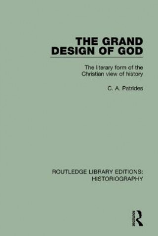 Carte Grand Design of God C. A. Patrides