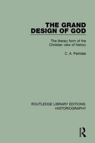 Książka Grand Design of God C. A. Patrides