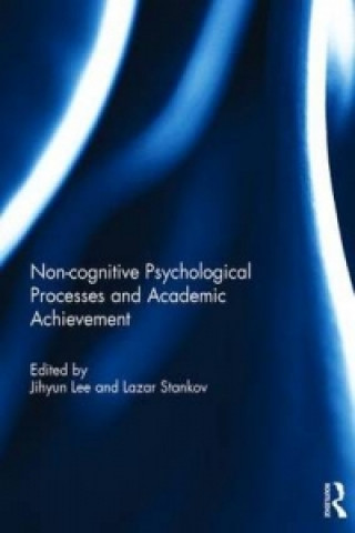 Knjiga Noncognitive psychological processes and academic achievement 