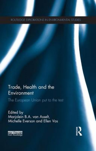 Книга Trade, Health and the Environment Marjolein Van Asselt