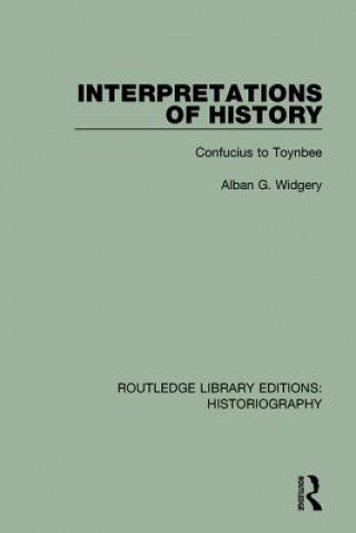 Könyv Interpretations of History Alban Gregory Widgery