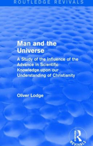 Kniha Man and the Universe Sir Oliver Lodge