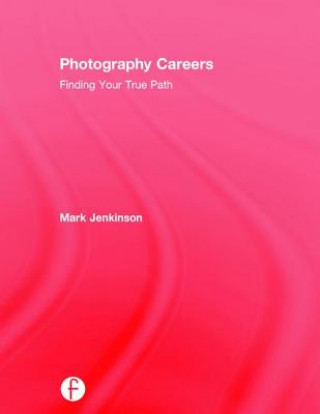 Książka Photography Careers Mark Jenkinson