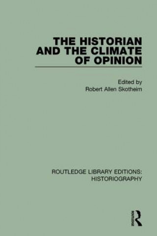 Carte Historian and the Climate of Opinion Robert Allen Skotheim