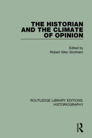 Buch Historian and the Climate of Opinion Robert Allen Skotheim