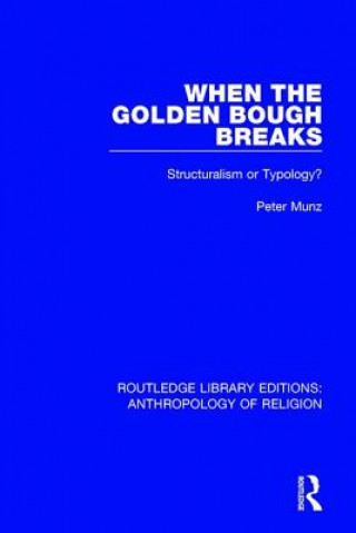 Kniha When the Golden Bough Breaks Peter Munz