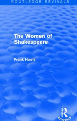 Книга Women of Shakespeare Frank Harris