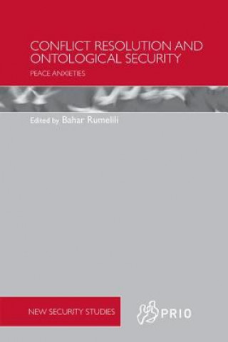 Könyv Conflict Resolution and Ontological Security 