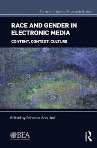 Kniha Race and Gender in Electronic Media 