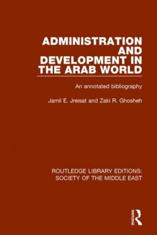 Knjiga Administration and Development in the Arab World Jamil E. Jreisat