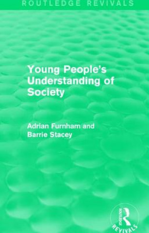 Carte Young People's Understanding of Society (Routledge Revivals) Adrian Furnham