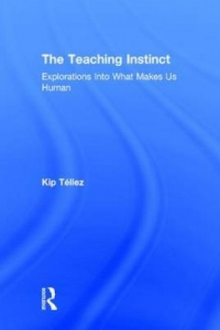 Книга Teaching Instinct Kip Tellez