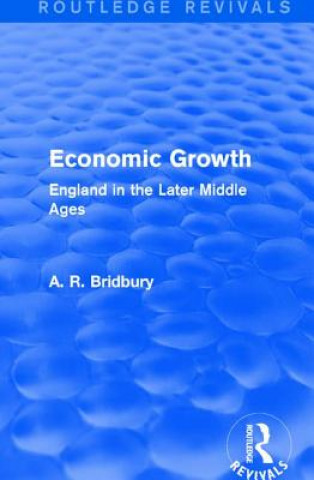 Livre Economic Growth A. R. Bridbury