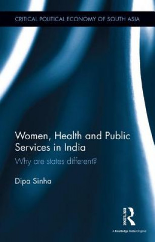 Książka Women, Health and Public Services in India Dipankar Sinha