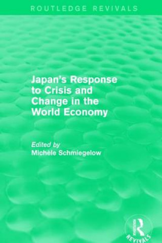 Book Japan's Response to Crisis and Change in the World Economy 