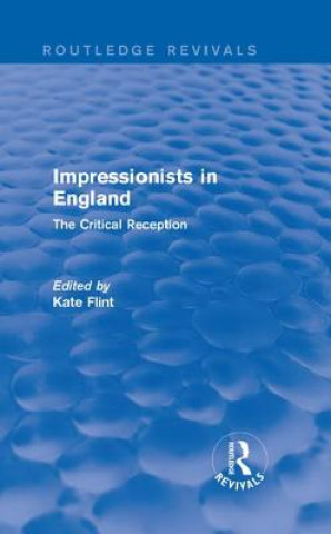 Carte Impressionists in England (Routledge Revivals) 