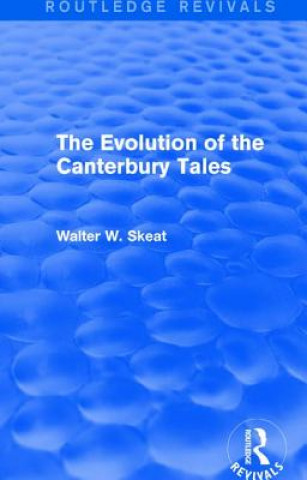 Carte Evolution of the Canterbury Tales Walter W. Skeat
