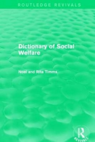 Carte Dictionary of Social Welfare Professor Noel W. Timms