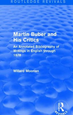 Libro Martin Buber and His Critics (Routledge Revivals) Willard Moonan