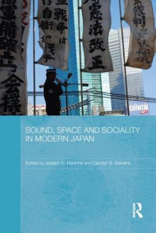 Könyv Sound, Space and Sociality in Modern Japan Joseph D. Hankins