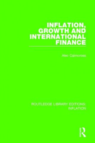 Buch Inflation, Growth and International Finance Sir Alec Cairncross