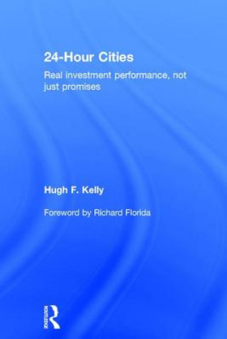 Könyv 24-Hour Cities Hugh F. Kelly