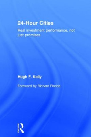 Livre 24-Hour Cities Hugh F. Kelly