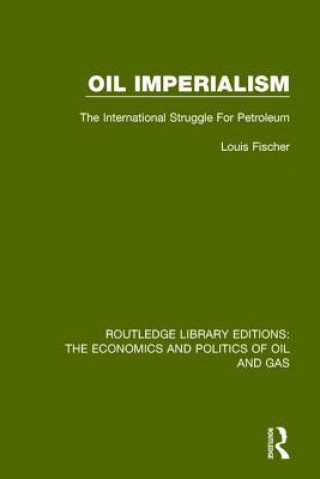 Kniha Oil Imperialism Louis Fischer