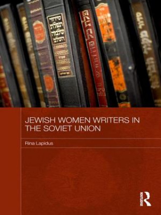 Книга Jewish Women Writers in the Soviet Union Rina Lapidus
