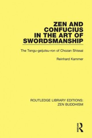 Carte Zen and Confucius in the Art of Swordsmanship Reinhard Kammer