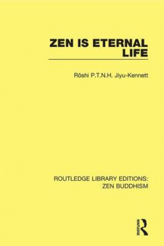 Książka Zen is Eternal Life Roshi Jiyu-Kennett