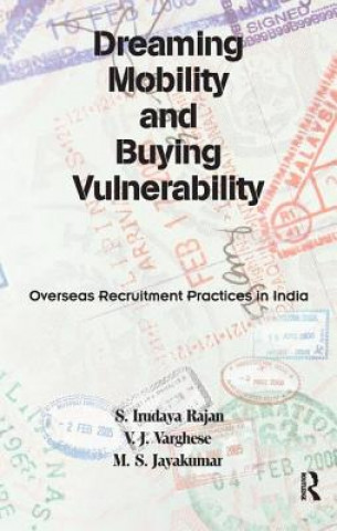 Carte Dreaming Mobility and Buying Vulnerability S. Irudaya Rajan