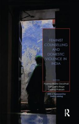 Könyv Feminist Counselling and Domestic Violence in India Padma Bhate-Deosthali