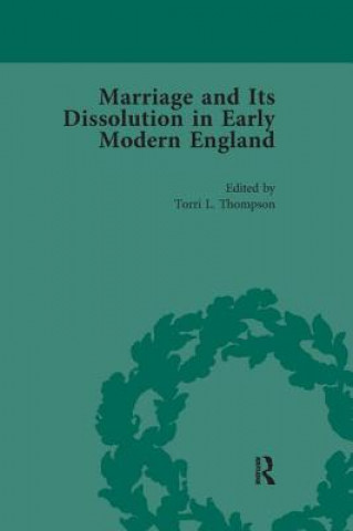 Książka Marriage and Its Dissolution in Early Modern England, Volume 1 Thompson