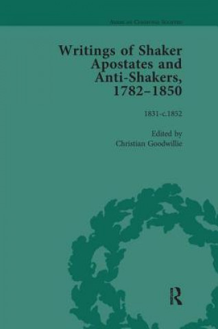 Książka Writings of Shaker Apostates and Anti-Shakers, 1782-1850 Vol 3 Christian Goodwillie